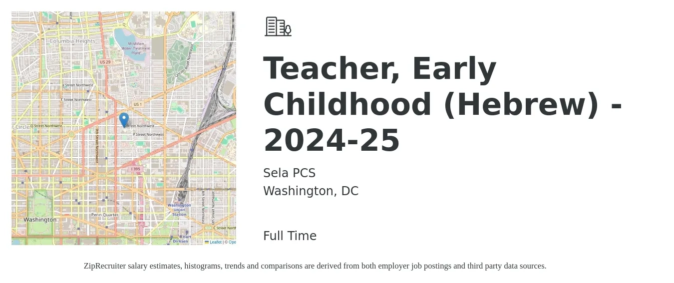 Sela PCS job posting for a Teacher, Early Childhood (Hebrew) - 2024-25 in Washington, DC with a salary of $17 to $22 Hourly with a map of Washington location.