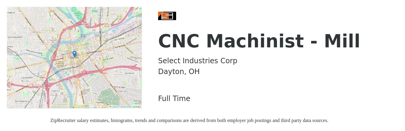 Select Industries Corp job posting for a CNC Machinist - Mill in Dayton, OH with a salary of $21 to $28 Hourly with a map of Dayton location.