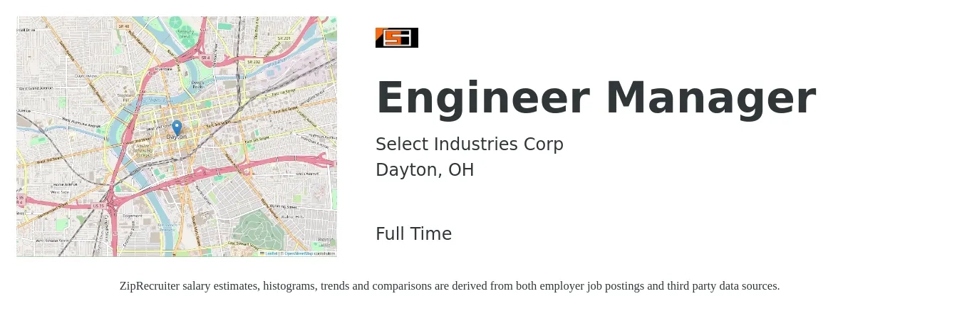 Select Industries Corp job posting for a Engineer Manager in Dayton, OH with a salary of $113,100 to $168,000 Yearly with a map of Dayton location.