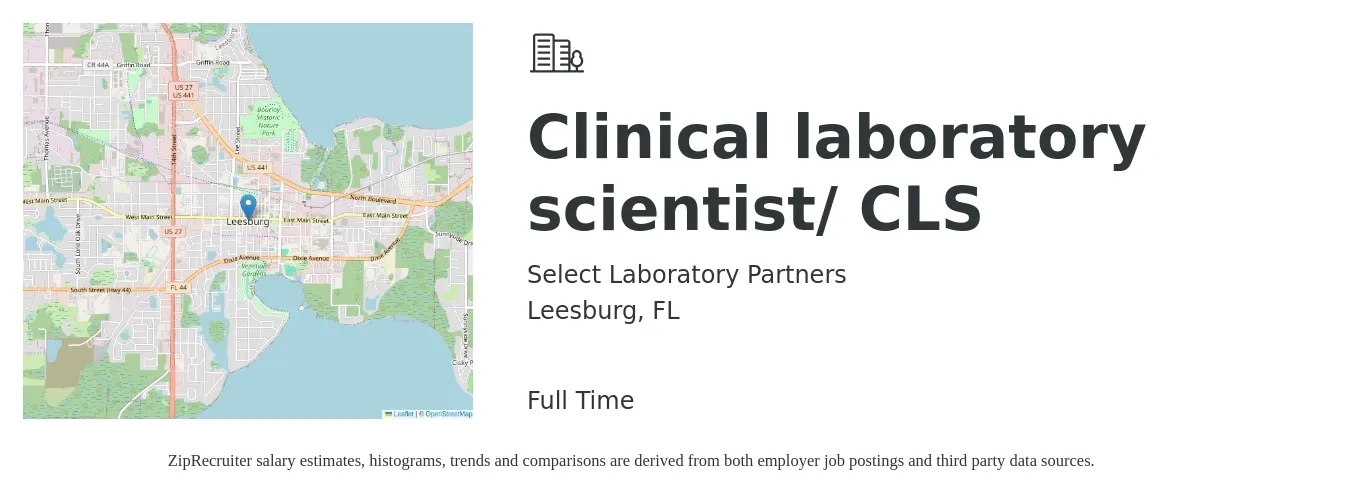 Select Laboratory Partners job posting for a Clinical laboratory scientist/ CLS in Leesburg, FL with a salary of $52,400 to $105,600 Yearly with a map of Leesburg location.