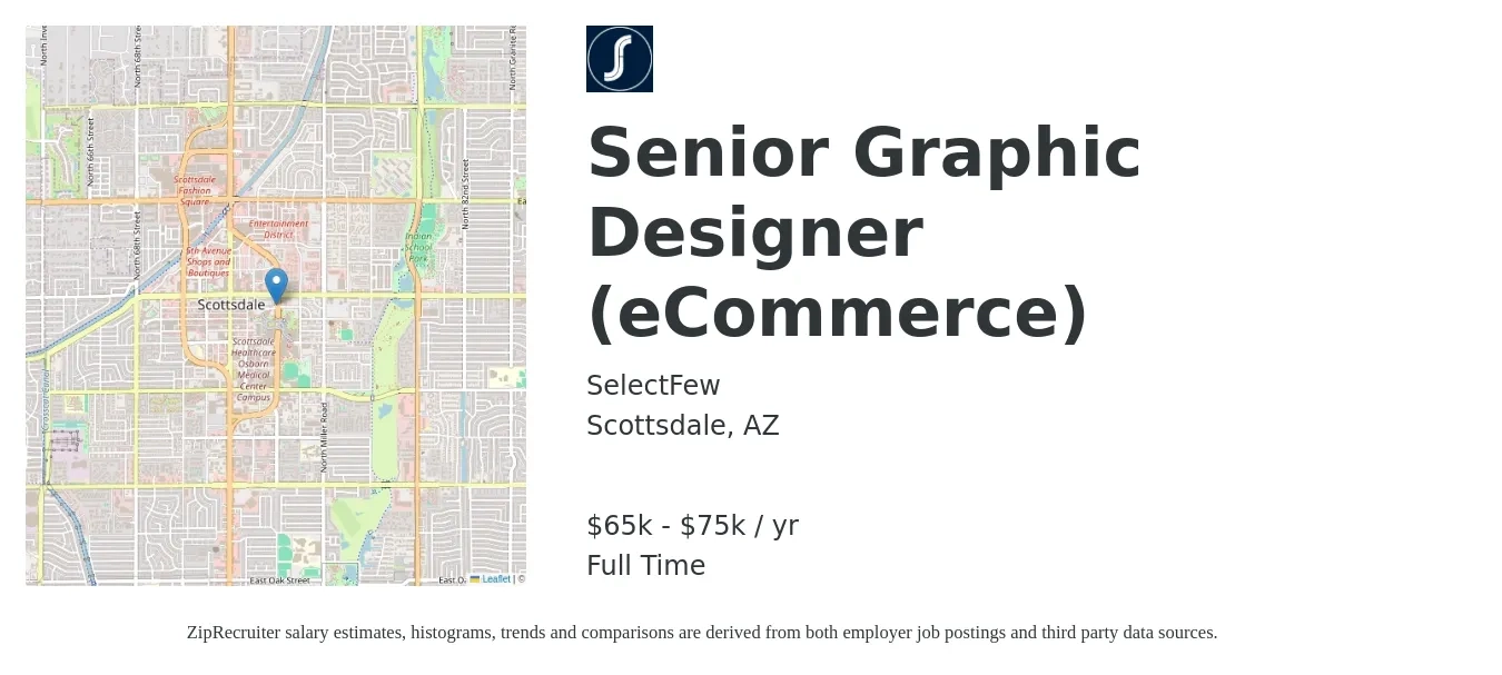 SelectFew job posting for a Senior Graphic Designer (eCommerce) in Scottsdale, AZ with a salary of $65,000 to $75,000 Yearly with a map of Scottsdale location.