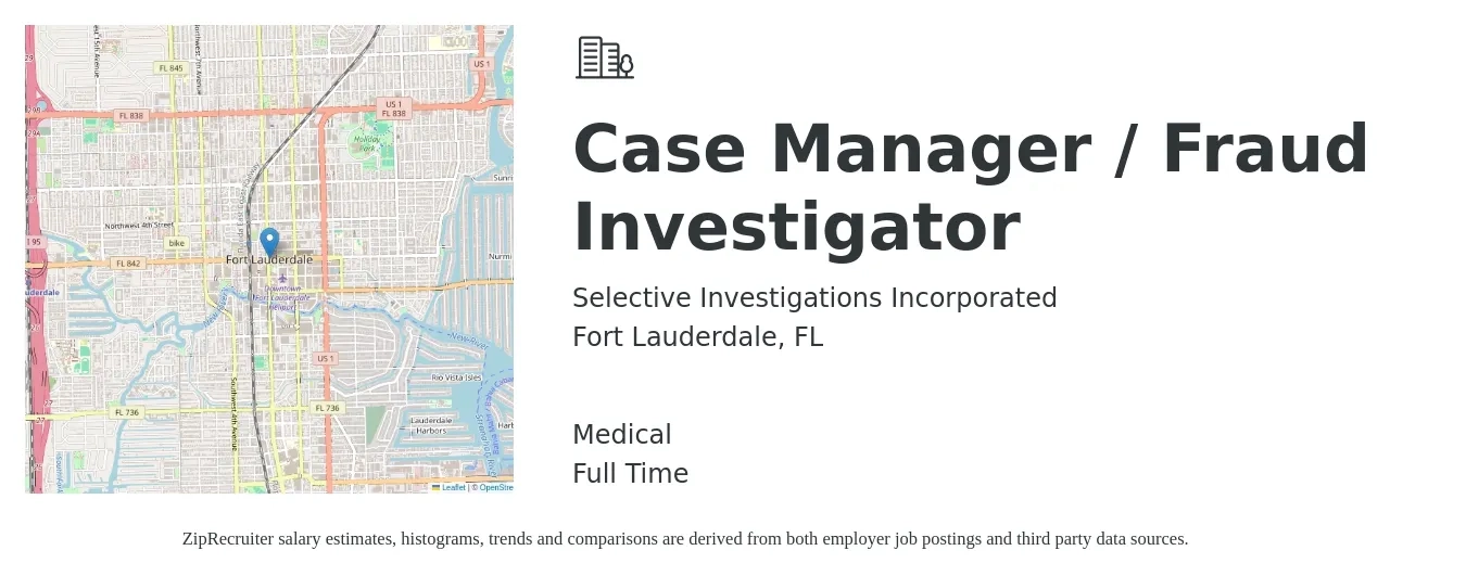 Selective Investigations Incorporated job posting for a Case Manager / Fraud Investigator in Fort Lauderdale, FL with a salary of $25 to $36 Hourly and benefits including medical, pto, and retirement with a map of Fort Lauderdale location.
