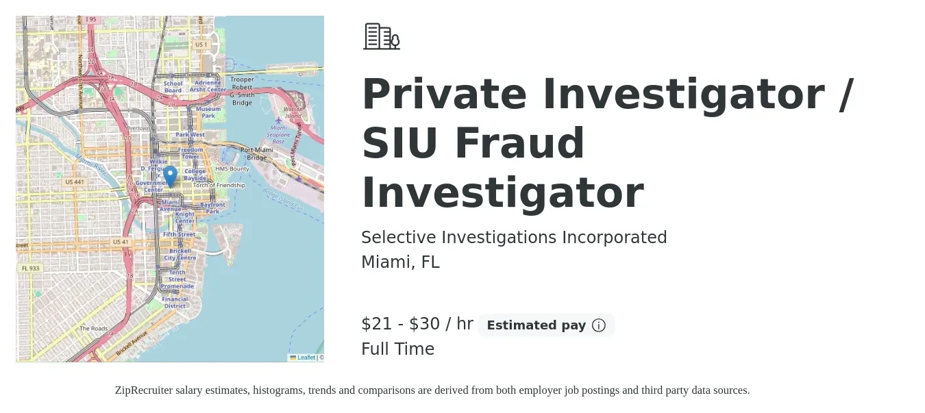Selective Investigations Incorporated job posting for a Private Investigator / SIU Fraud Investigator in Miami, FL with a salary of $23 to $32 Hourly and benefits including pto, retirement, and medical with a map of Miami location.