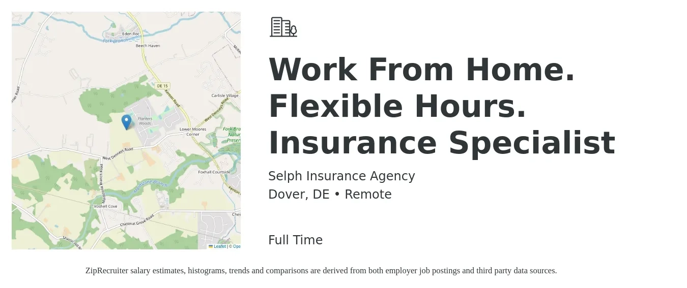 Selph Insurance Agency job posting for a Work From Home. Flexible Hours. Insurance Specialist in Dover, DE with a salary of $75,000 Yearly with a map of Dover location.