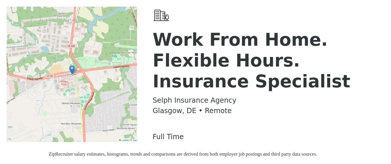 Selph Insurance Agency job posting for a Work From Home. Flexible Hours. Insurance Specialist in Glasgow, DE with a salary of $75,000 Yearly with a map of Glasgow location.