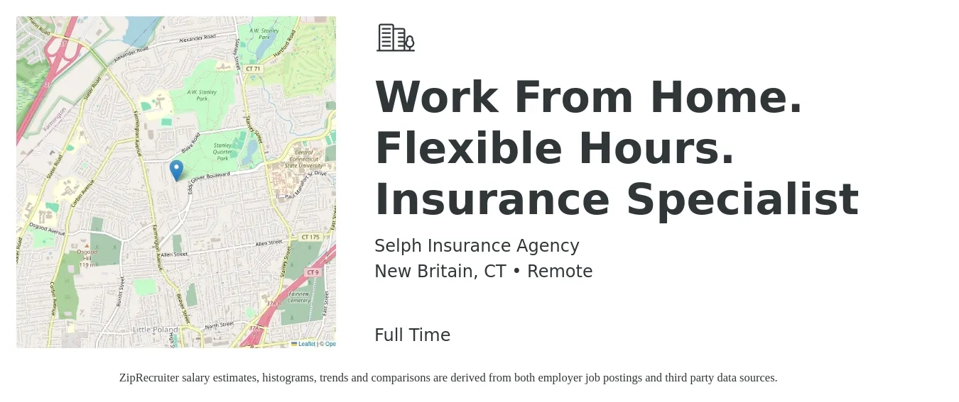Selph Insurance Agency job posting for a Work From Home. Flexible Hours. Insurance Specialist in New Britain, CT with a salary of $75,000 Yearly with a map of New Britain location.