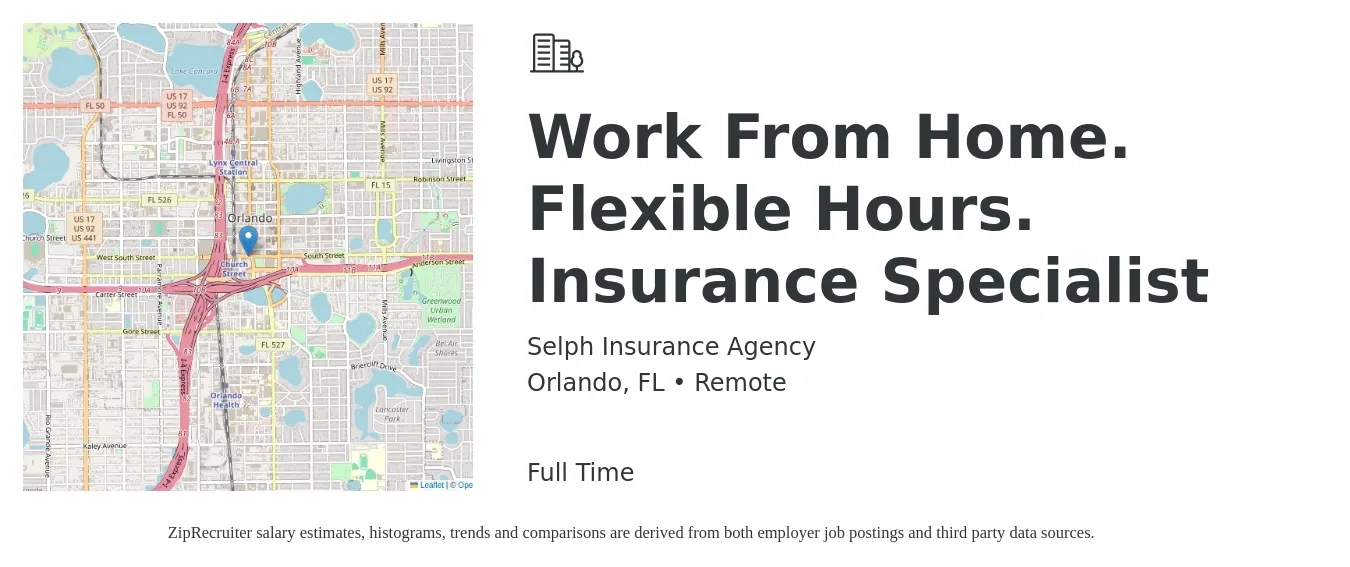 Selph Insurance Agency job posting for a Work From Home. Flexible Hours. Insurance Specialist in Orlando, FL with a salary of $75,000 Yearly with a map of Orlando location.