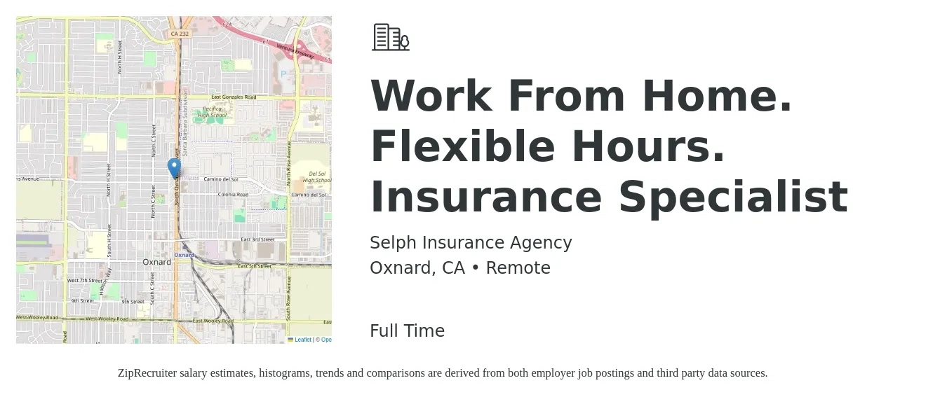 Selph Insurance Agency job posting for a Work From Home. Flexible Hours. Insurance Specialist in Oxnard, CA with a salary of $75,000 Yearly with a map of Oxnard location.
