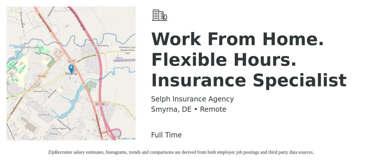 Selph Insurance Agency job posting for a Work From Home. Flexible Hours. Insurance Specialist in Smyrna, DE with a salary of $75,000 Yearly with a map of Smyrna location.