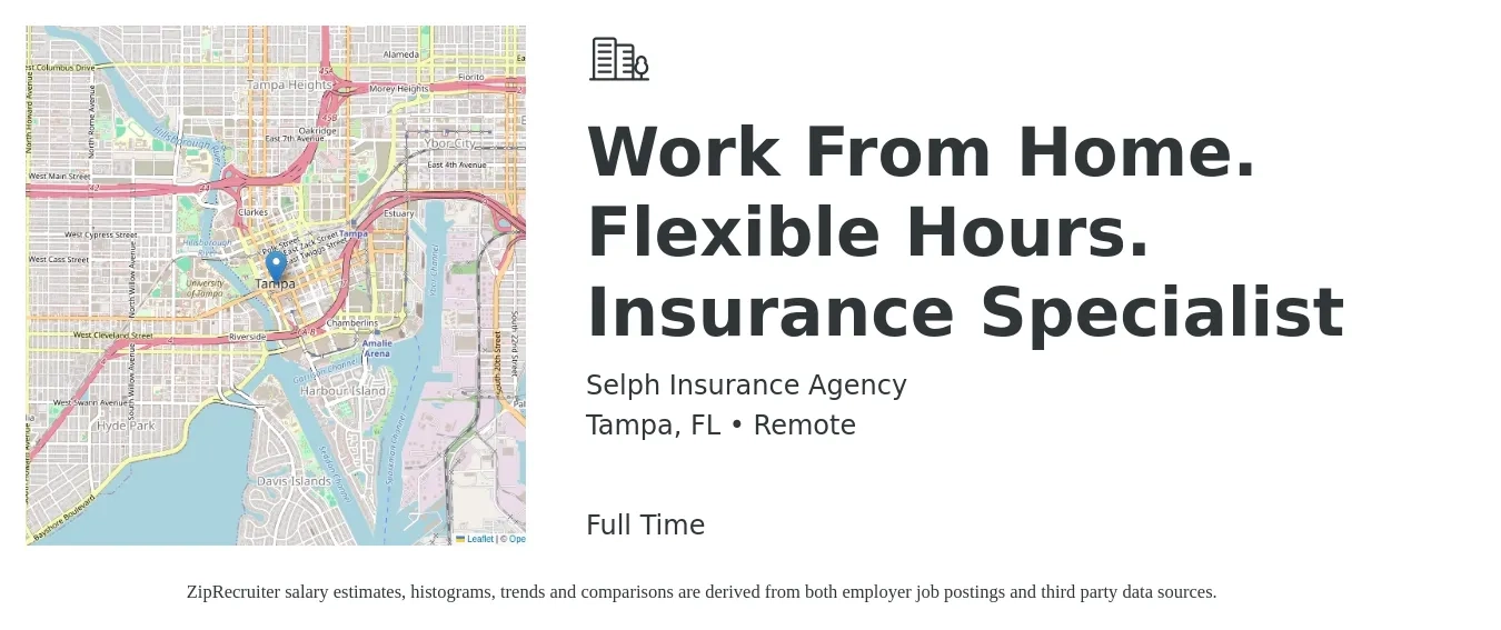 Selph Insurance Agency job posting for a Work From Home. Flexible Hours. Insurance Specialist in Tampa, FL with a salary of $75,000 Yearly with a map of Tampa location.