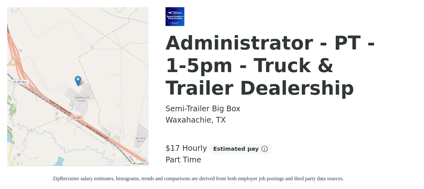 Semi-Trailer Big Box job posting for a Administrator - PT - 1-5pm - Truck & Trailer Dealership in Waxahachie, TX with a salary of $18 Hourly with a map of Waxahachie location.