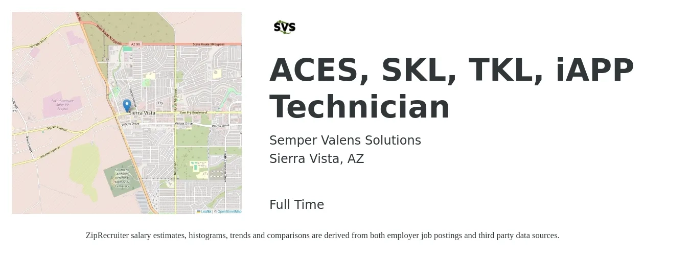 Semper Valens Solutions job posting for a ACES, SKL, TKL, iAPP Technician in Sierra Vista, AZ with a salary of $20 to $28 Hourly with a map of Sierra Vista location.