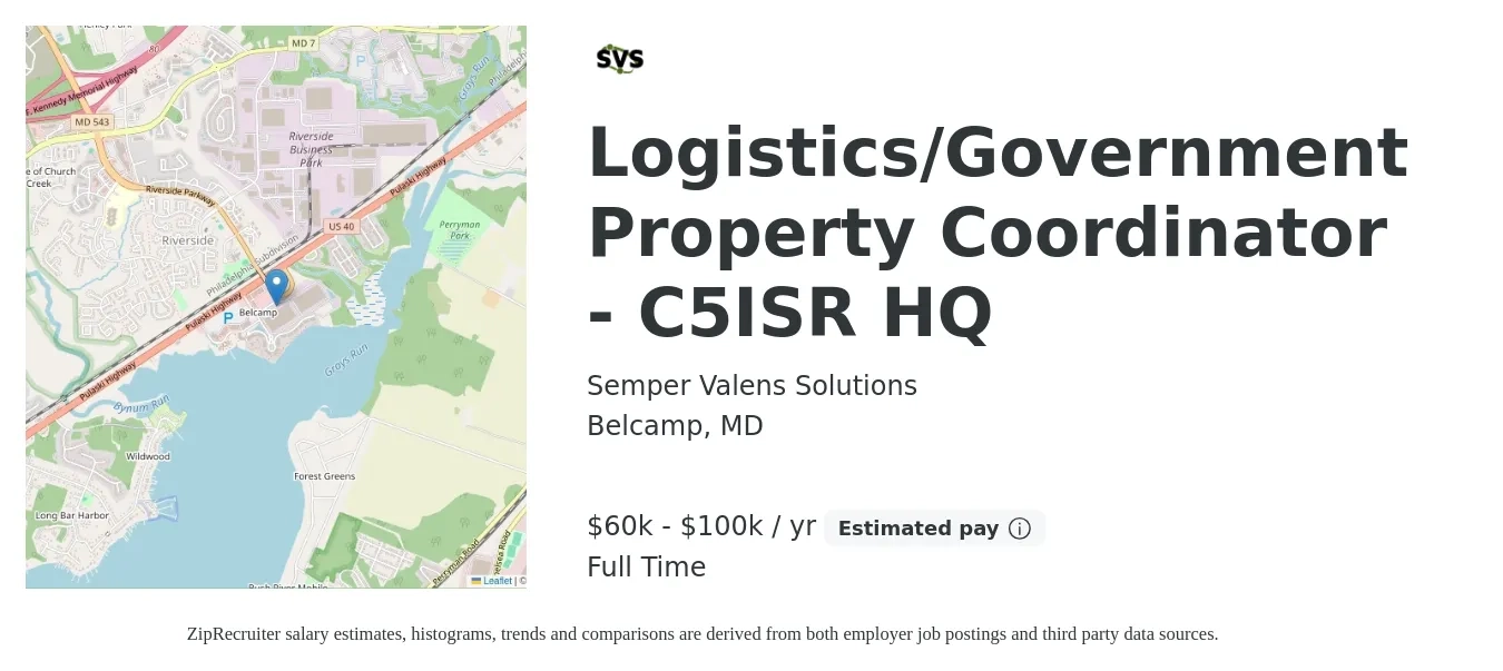 Semper Valens Solutions job posting for a Logistics/Government Property Coordinator - C5ISR HQ in Belcamp, MD with a salary of $60,000 to $100,000 Yearly with a map of Belcamp location.