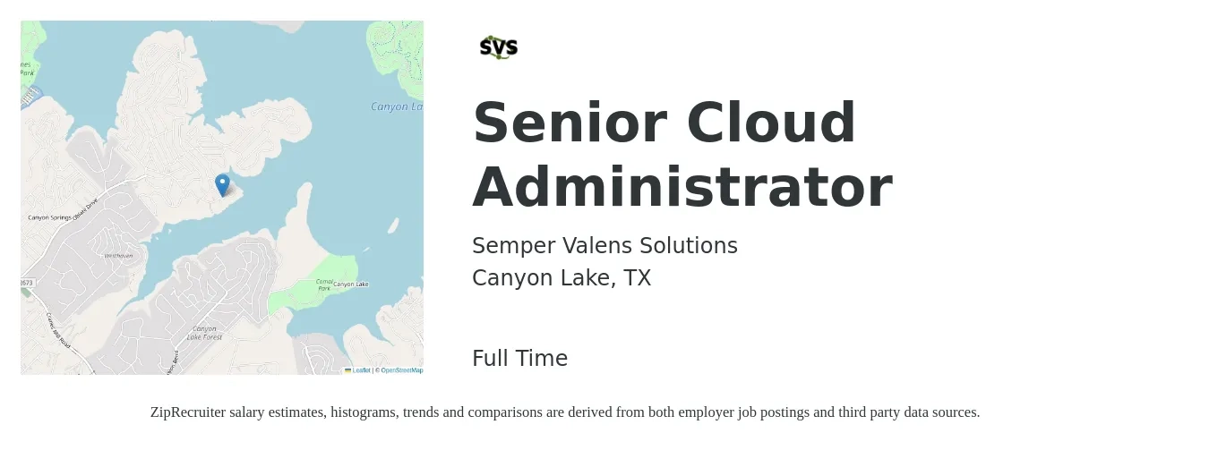 Semper Valens Solutions job posting for a Senior Cloud Administrator in Canyon Lake, TX with a salary of $38 to $55 Hourly with a map of Canyon Lake location.