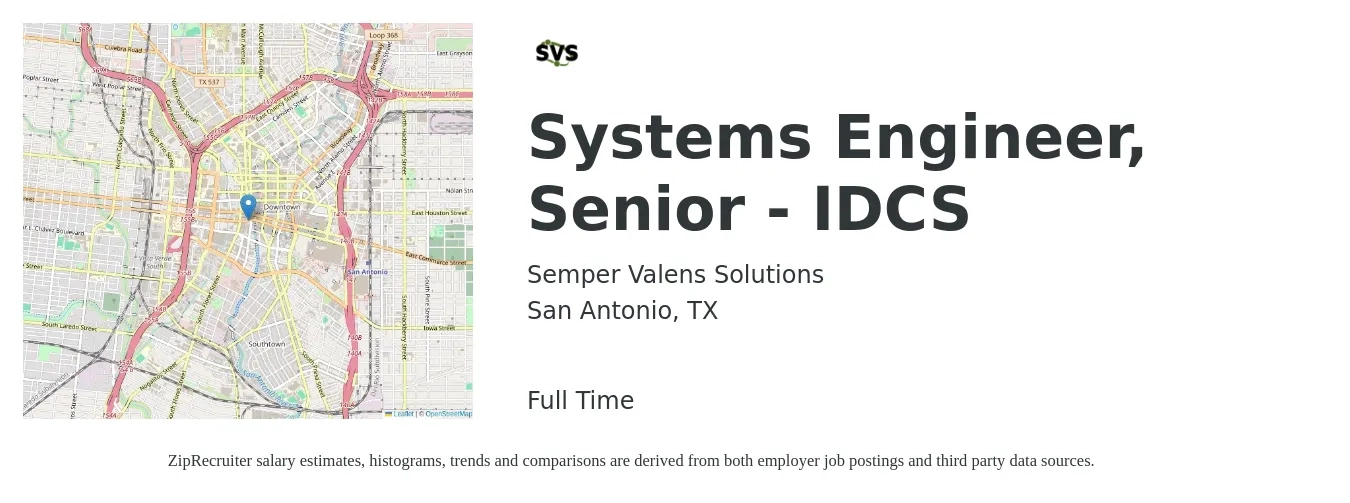 Semper Valens Solutions job posting for a Systems Engineer, Senior - IDCS in San Antonio, TX with a salary of $94,300 to $129,000 Yearly with a map of San Antonio location.