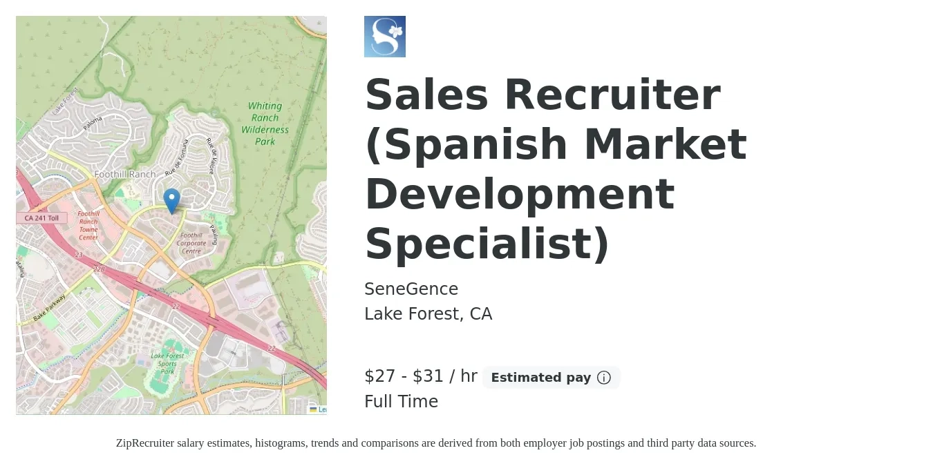 SeneGence job posting for a Sales Recruiter (Spanish Market Development Specialist) in Lake Forest, CA with a salary of $29 to $33 Hourly with a map of Lake Forest location.