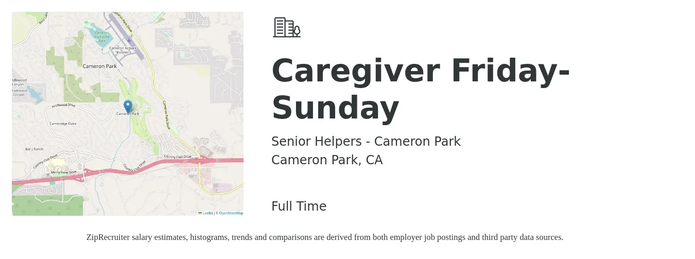 Senior Helpers - Cameron Park job posting for a Caregiver Friday- Sunday in Cameron Park, CA with a salary of $15 to $19 Hourly with a map of Cameron Park location.