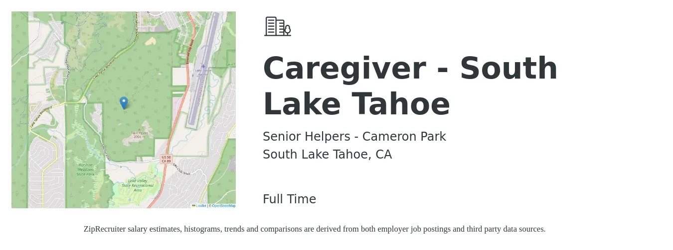 Senior Helpers - Cameron Park job posting for a Caregiver - South Lake Tahoe in South Lake Tahoe, CA with a salary of $15 to $19 Hourly with a map of South Lake Tahoe location.
