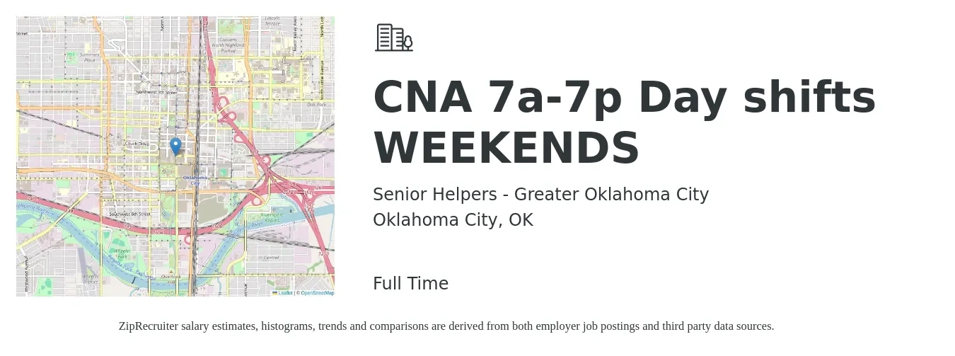 Senior Helpers - Greater Oklahoma City job posting for a CNA 7a-7p Day shifts WEEKENDS in Oklahoma City, OK with a salary of $16 to $22 Hourly with a map of Oklahoma City location.