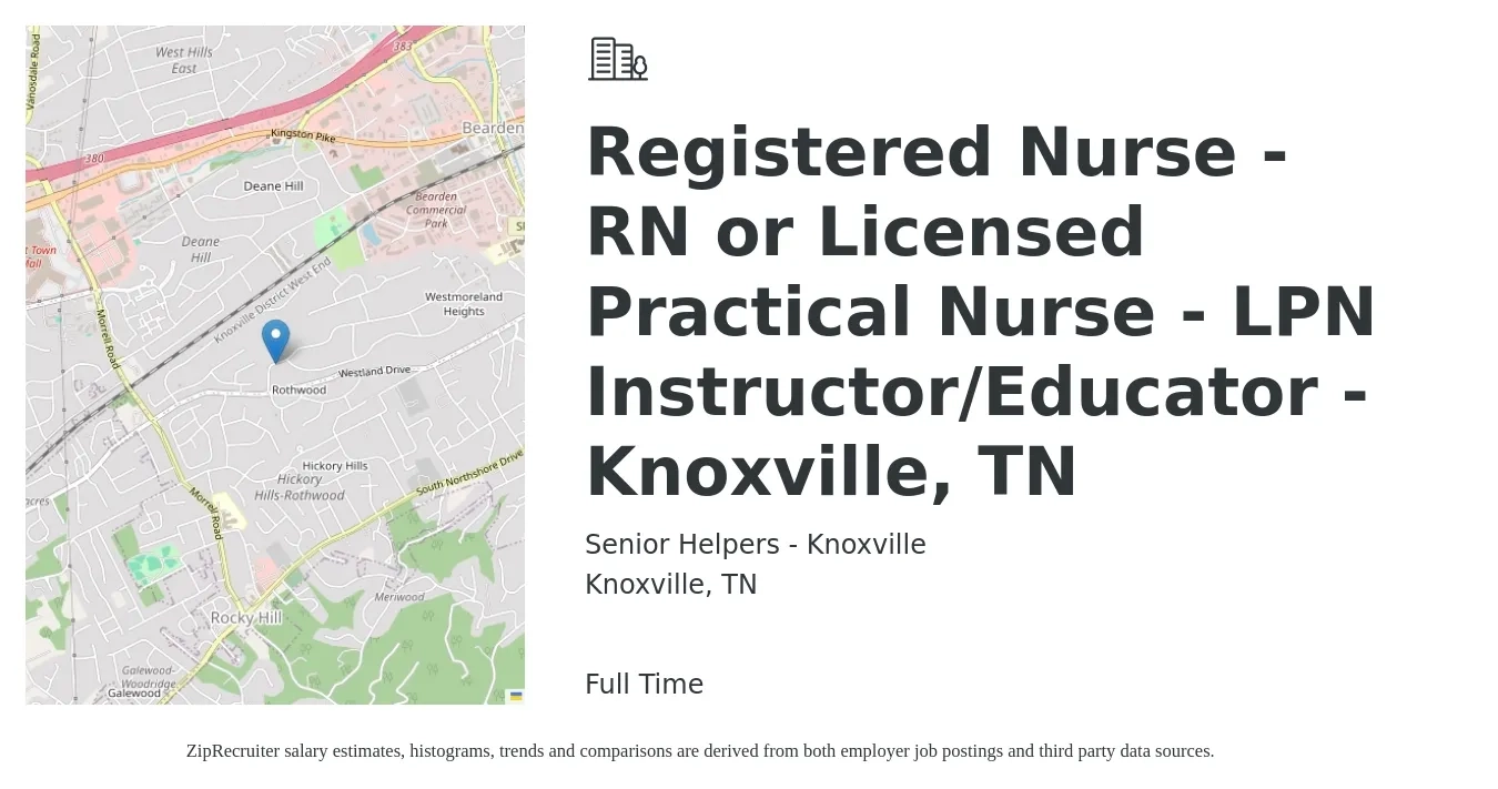 Senior Helpers - Knoxville job posting for a Registered Nurse - RN or Licensed Practical Nurse - LPN Instructor/Educator - Knoxville, TN in Knoxville, TN with a salary of $26 to $35 Hourly with a map of Knoxville location.