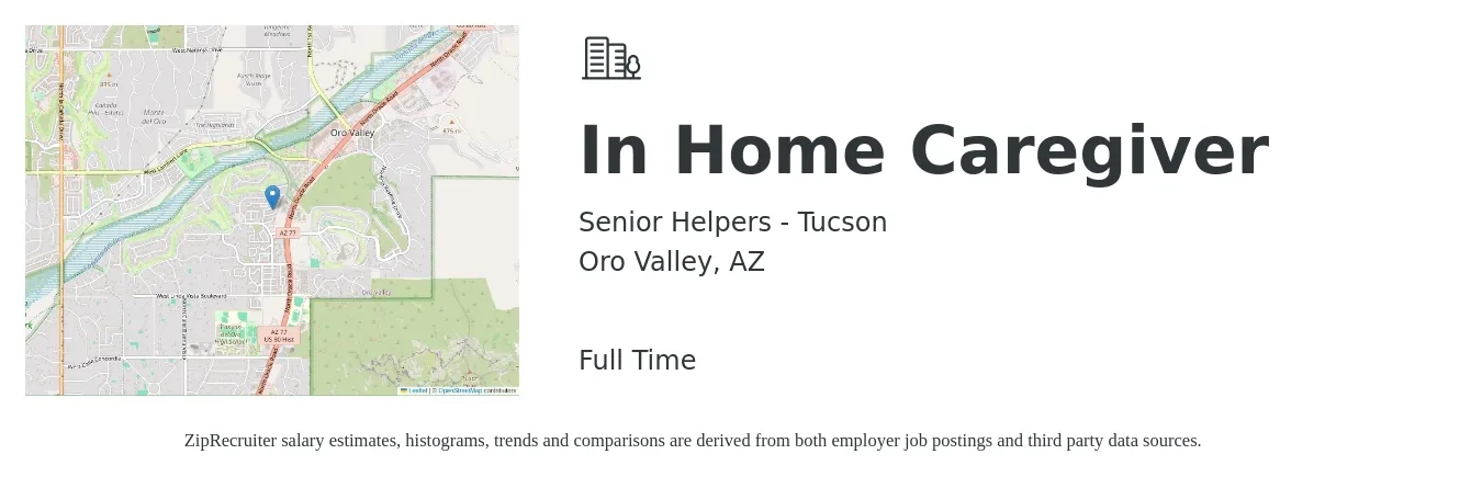 Senior Helpers - Tucson job posting for a In Home Caregiver in Oro Valley, AZ with a salary of $13 to $16 Hourly with a map of Oro Valley location.