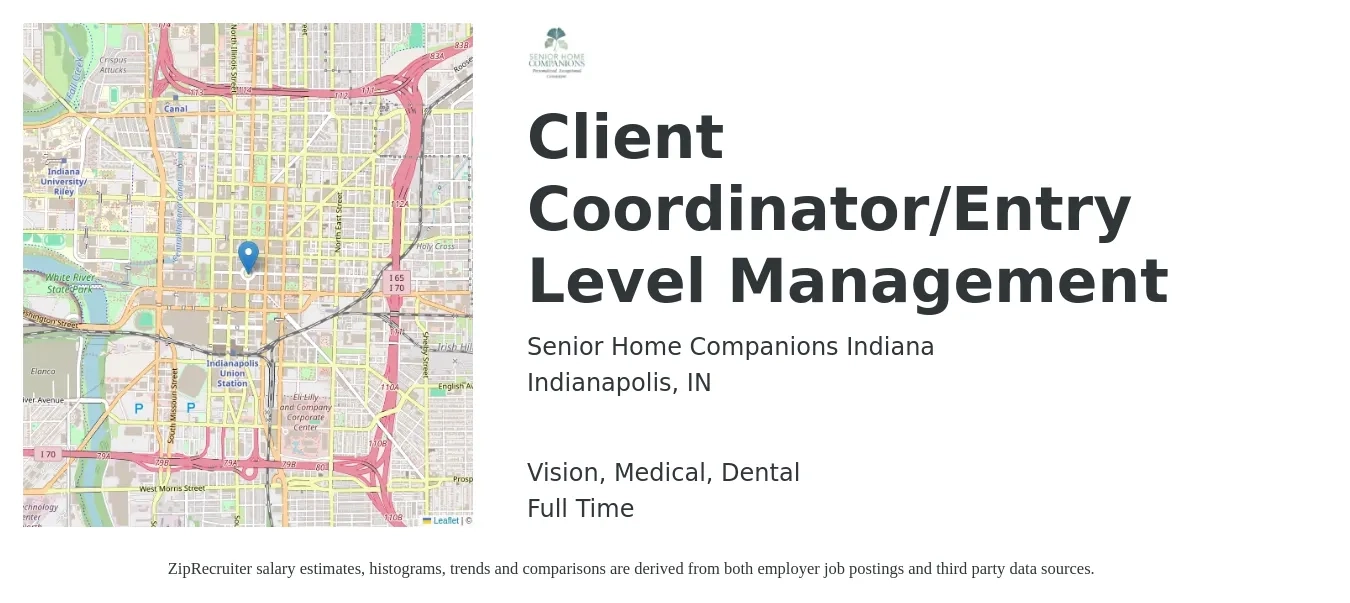 Senior Home Companions Indiana job posting for a Client Coordinator/Entry Level Management in Indianapolis, IN with a salary of $18 to $24 Hourly and benefits including dental, life_insurance, medical, and vision with a map of Indianapolis location.
