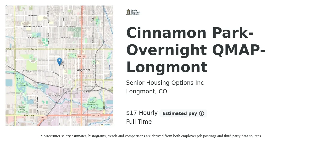 Senior Housing Options Inc job posting for a Cinnamon Park- Overnight QMAP- Longmont in Longmont, CO with a salary of $18 to $18 Hourly with a map of Longmont location.
