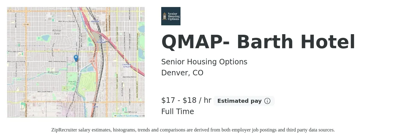 Senior Housing Options job posting for a QMAP- Barth Hotel in Denver, CO with a salary of $18 to $19 Hourly with a map of Denver location.