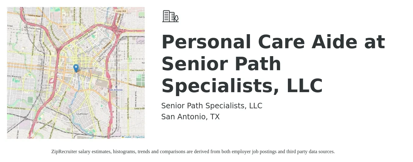 Senior Path Specialists, LLC job posting for a Personal Care Aide at Senior Path Specialists, LLC in San Antonio, TX with a salary of $13 to $17 Hourly with a map of San Antonio location.