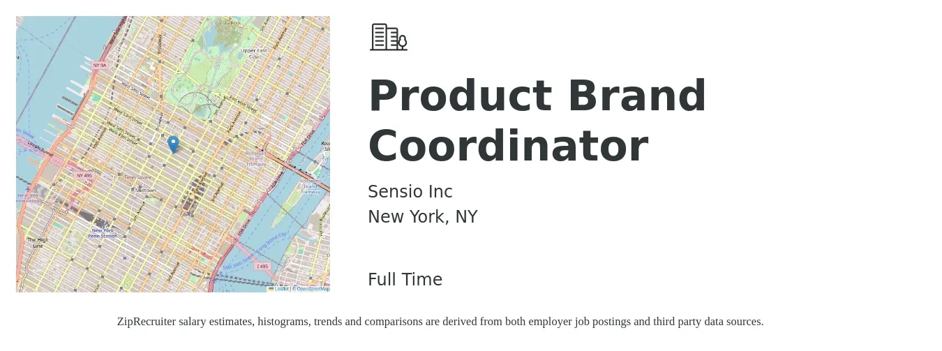 Sensio Inc job posting for a Product Brand Coordinator in New York, NY with a salary of $23 to $33 Hourly with a map of New York location.