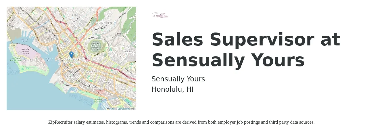 Sensually Yours job posting for a Sales Supervisor at Sensually Yours in Honolulu, HI with a salary of $16 to $20 Hourly with a map of Honolulu location.