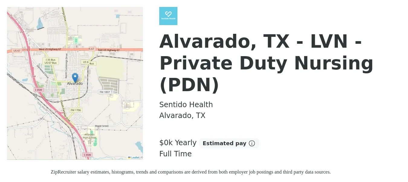 Sentido Health job posting for a Alvarado, TX - LVN - Private Duty Nursing (PDN) in Alvarado, TX with a salary of $25 Yearly with a map of Alvarado location.