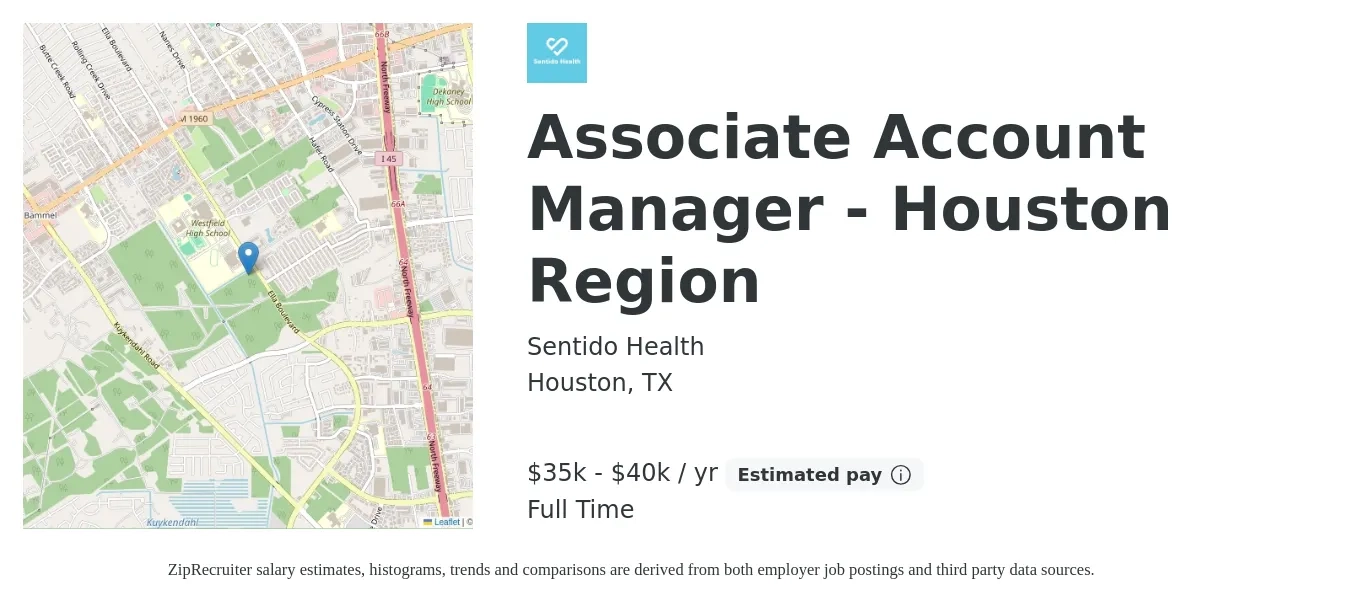 Sentido Health job posting for a Associate Account Manager - Houston Region in Houston, TX with a salary of $35,000 to $40,000 Yearly with a map of Houston location.