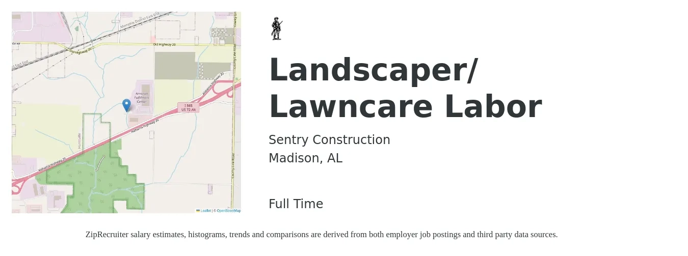 Sentry Construction job posting for a Landscaper/ Lawncare Labor in Madison, AL with a salary of $14 to $18 Hourly with a map of Madison location.