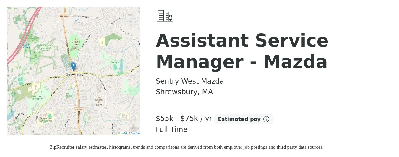Sentry West Mazda job posting for a Assistant Service Manager - Mazda in Shrewsbury, MA with a salary of $55,000 to $75,000 Yearly with a map of Shrewsbury location.
