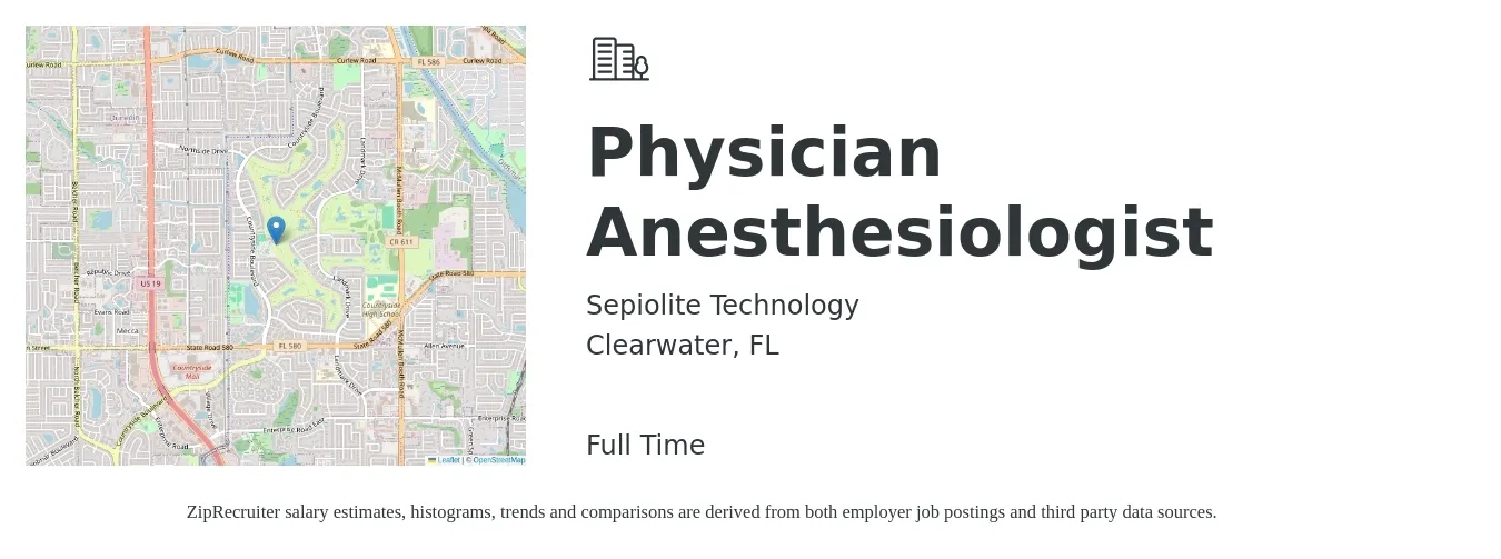 Sepiolite Technology job posting for a Physician Anesthesiologist in Clearwater, FL with a salary of $368,700 Yearly with a map of Clearwater location.