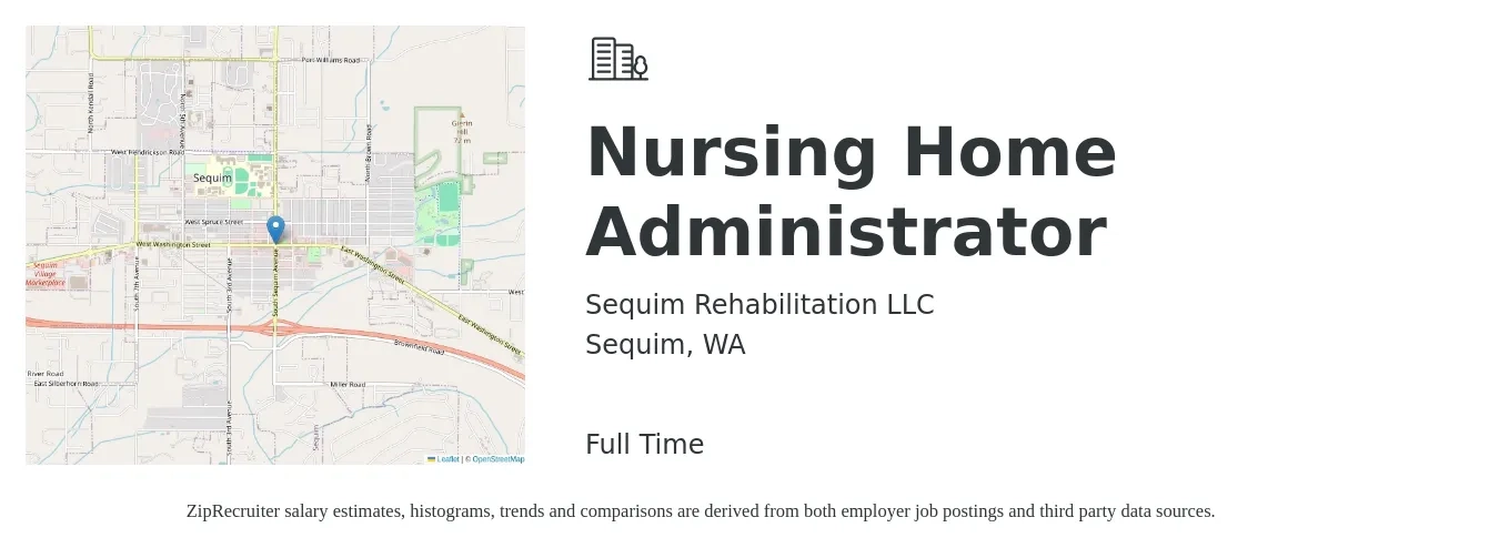 Sequim Rehabilitation LLC job posting for a Nursing Home Administrator in Sequim, WA with a salary of $110,000 to $144,900 Yearly with a map of Sequim location.