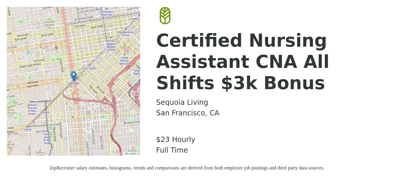 Sequoia Living job posting for a Certified Nursing Assistant CNA All Shifts $3k Bonus in San Francisco, CA with a salary of $23 Hourly with a map of San Francisco location.