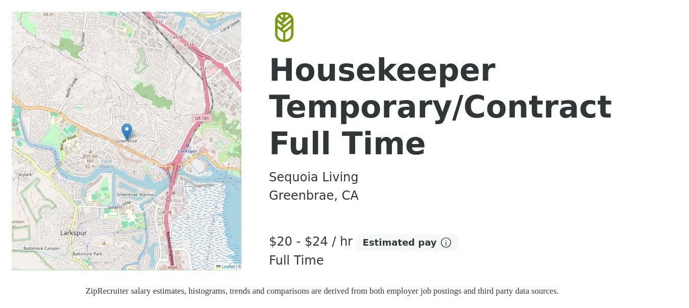 Sequoia Living job posting for a Housekeeper Temporary/Contract Full Time in Greenbrae, CA with a salary of $22 to $26 Hourly with a map of Greenbrae location.