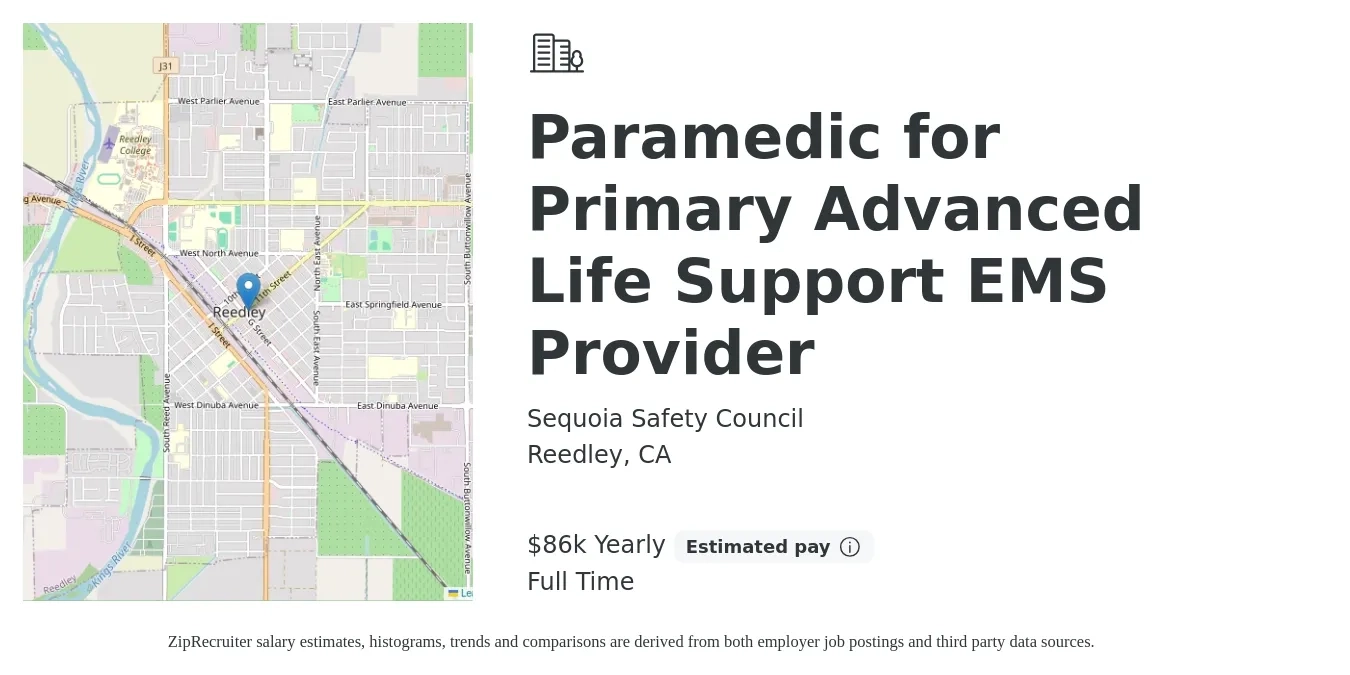 Sequoia Safety Council job posting for a Paramedic for Primary Advanced Life Support EMS Provider in Reedley, CA with a salary of $86,600 Yearly with a map of Reedley location.