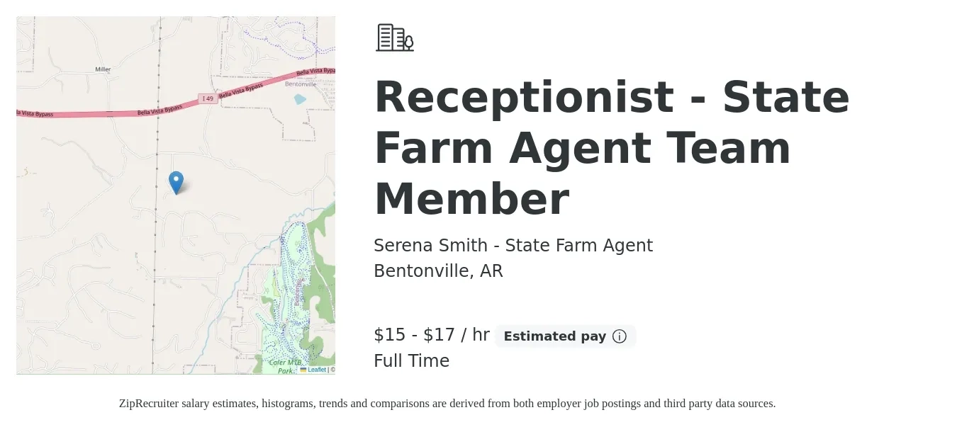 Serena Smith - State Farm Agent job posting for a Receptionist - State Farm Agent Team Member in Bentonville, AR with a salary of $16 to $18 Hourly with a map of Bentonville location.