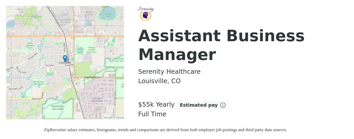 Serenity Healthcare job posting for a Assistant Business Manager in Louisville, CO with a salary of $55,000 Yearly with a map of Louisville location.
