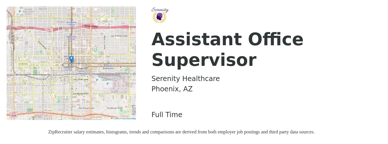 Serenity Healthcare job posting for a Assistant Office Supervisor in Phoenix, AZ with a salary of $17 to $24 Hourly with a map of Phoenix location.