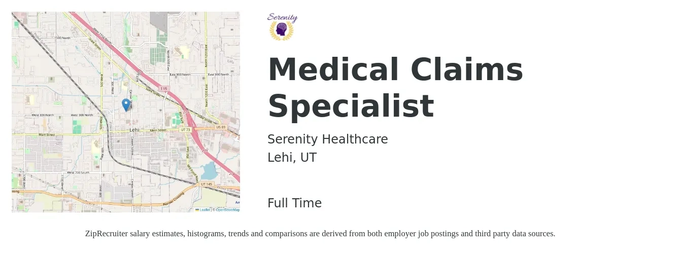 Serenity Healthcare job posting for a Medical Claims Specialist in Lehi, UT with a salary of $17 to $20 Hourly with a map of Lehi location.