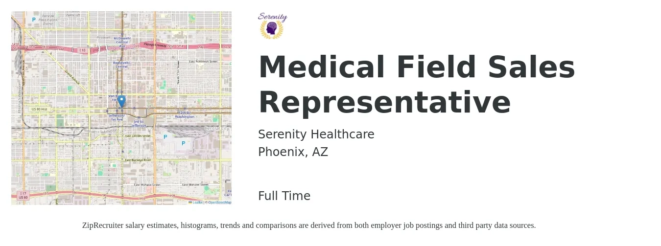 Serenity Healthcare job posting for a Medical Field Sales Representative in Phoenix, AZ with a salary of $18 to $25 Hourly with a map of Phoenix location.