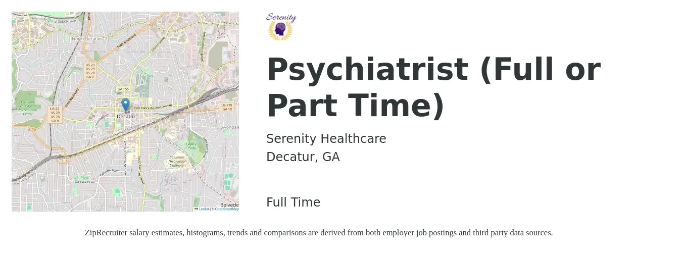 Serenity Healthcare job posting for a Psychiatrist (Full or Part Time) in Decatur, GA with a salary of $207,000 to $309,500 Yearly with a map of Decatur location.