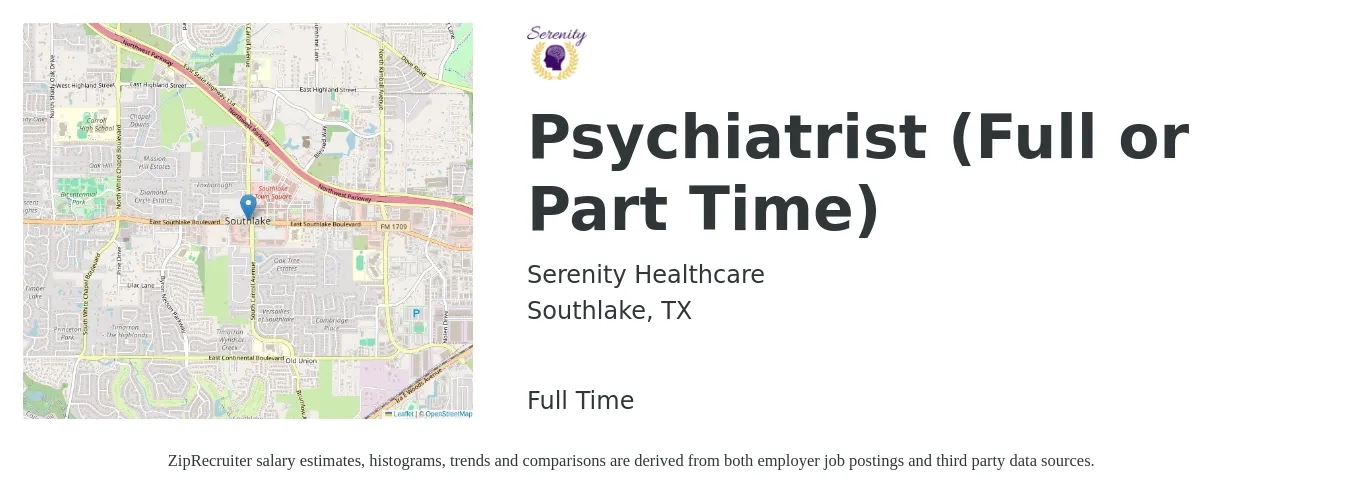 Serenity Healthcare job posting for a Psychiatrist (Full or Part Time) in Southlake, TX with a salary of $199,600 to $298,500 Yearly with a map of Southlake location.