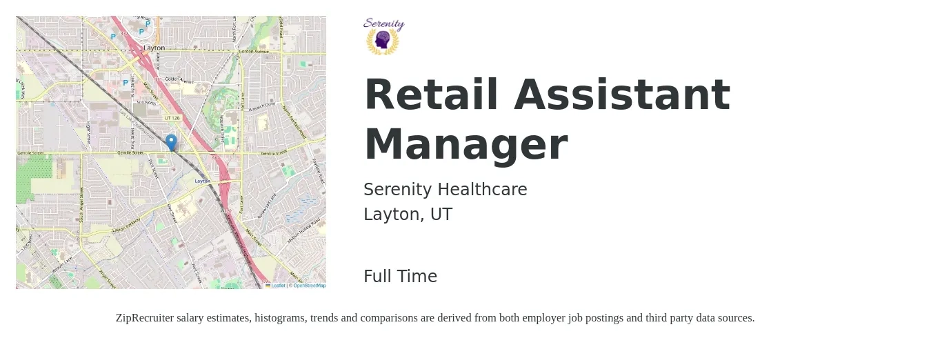 Serenity Healthcare job posting for a Retail Assistant Manager in Layton, UT with a salary of $55,000 Yearly with a map of Layton location.