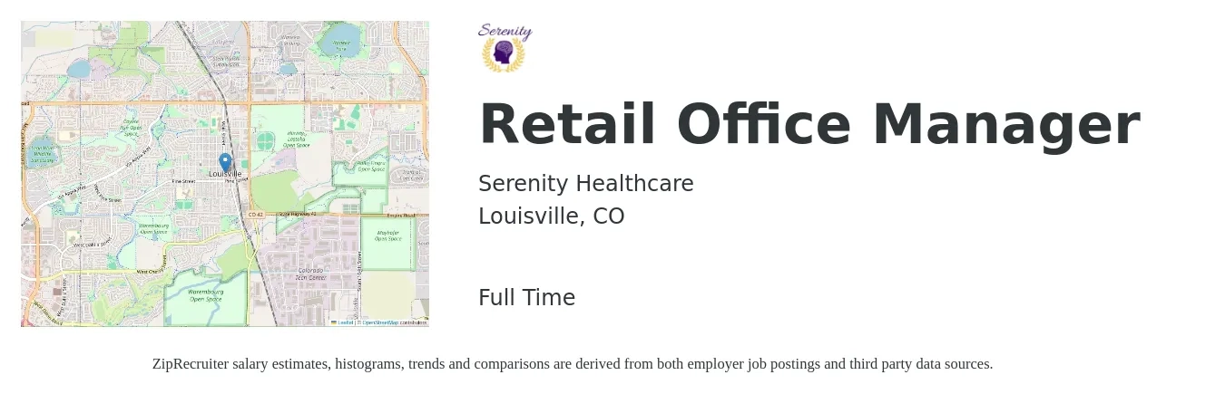 Serenity Healthcare job posting for a Retail Office Manager in Louisville, CO with a salary of $25 Hourly with a map of Louisville location.