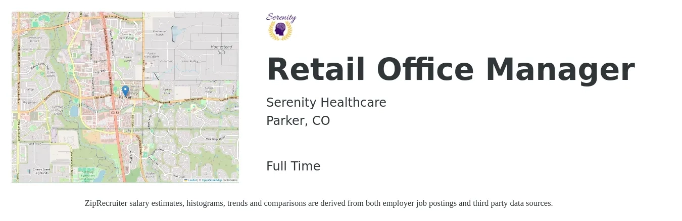 Serenity Healthcare job posting for a Retail Office Manager in Parker, CO with a salary of $25 Hourly with a map of Parker location.